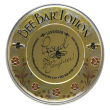 Load image into Gallery viewer, Honey House Naturals - "Proud to Bee your Daughter" - Sentiment Bee Bar Lotion Bar: Lavender