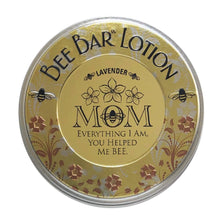 Load image into Gallery viewer, Honey House Naturals - "Mom - Everything I Am ..." - Sentiment Bee Bar Lotion Bar: Lavender
