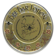 Load image into Gallery viewer, Honey House Naturals - "Proud to Bee your Daughter" - Sentiment Bee Bar Lotion Bar: Lavender
