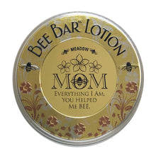 Load image into Gallery viewer, Honey House Naturals - "Mom - Everything I Am ..." - Sentiment Bee Bar Lotion Bar: Lavender
