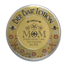 Load image into Gallery viewer, Honey House Naturals - "Mom - Everything I Am ..." - Sentiment Bee Bar Lotion Bar: Lavender
